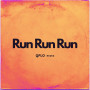 Run Run Run(QPLO Remix)