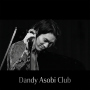Dandy Asobi Club ”The Beginning”