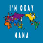 I'm okay,Mama