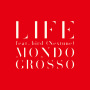 MONDO GROSSO「LIFE feat.bird (Nextune)」