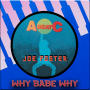 WHY BABE WHY (Original ABEATC 12” master)