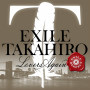 EXILE TAKAHIRO「Lovers Again」