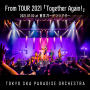 東京スカパラダイスオーケストラ「From TOUR 2021「Together Again!」2021.07.02 at 東京ガーデンシアター」