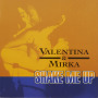 VALENTINA & MIRKA「SHAKE ME UP (Original ABEATC 12” master)」