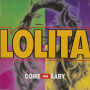 Lolita「COME ON BABY (Original ABEATC 12” master)」