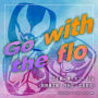 Go with the flo