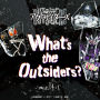m.c.A・T「What's the Outsiders？ (『仮面ライダーアウトサイダーズ』主題歌)」