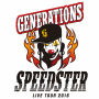 GENERATIONS from EXILE TRIBE「GENERATIONS LIVE TOUR 2016 ”SPEEDSTER”」