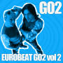 GO2「EUROBEAT GO2 Vol.2」