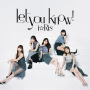 i☆Ris「Let you know!」