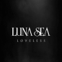 LUNA SEA「LOVELESS」