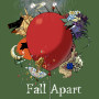 Fall Apart