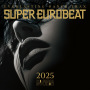 SUPER EUROBEAT 2025