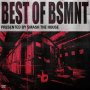 Best Of BSMNT (Presented by Smash The House)