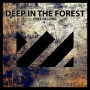 Deep In The Forest