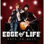 EDGE of LIFE「Love or Life」