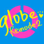 globe「Remode 2」