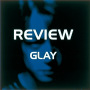 REVIEW-BEST OF GLAY