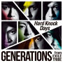 GENERATIONS from EXILE TRIBE「Hard Knock Days」