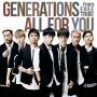 GENERATIONS from EXILE TRIBE「ALL FOR YOU」
