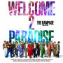 THE RAMPAGE from EXILE TRIBE「WELCOME 2 PARADISE」