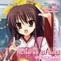 卯花之佐久夜姫（CV：高志麻矢）、竜胆ルリ（CV：成瀬未亜）、千歳佐奈（CV：安玖深音）、山吹 葵（CV：佐本二厘）「天神乱漫 キャラクターソング Vol.1「Charge Of Soul」」