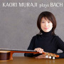 Kaori Muraji Plays Bach(通常盤)