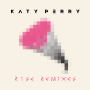 ケイティ・ペリー「Rise Remixes」