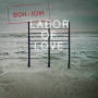 ボン・ジョヴィ「Labor Of Love」