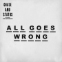 All Goes Wrong feat.Tom Grennan