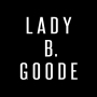 Lady B. Goode