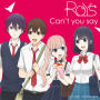 Roys「Can't you say」