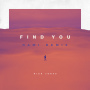 ニック・ジョナス「Find You(RAMI Remix)」