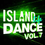 ヴァリアス・アーティスト「Island Life Dance(Vol. 7)」