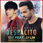 Despacito 緩緩(Mandarin Version) feat.JJ LIN
