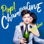 シンクレア「Pop! Champagne」
