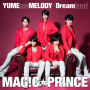 MAG!C☆PRINCE「YUME no MELODY / Dreamland」