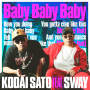 Baby Baby Baby feat. SWAY