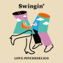 LOVE PSYCHEDELICO「Swingin'」