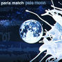 paris match「PALE MOON」