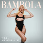 toka, Alexandra Stan「Bambola」