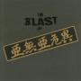 THE BLAST OF 亜無亜危異