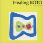 Healing KOTO　KOTOで聴くJ-POP／赤いスイートピー～SWEET MEMORIES