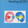 Healing KOTO　KOTOで聴くJ-POP／夜空ノムコウ～らいおんハート