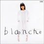 飯島　真理「blanche」