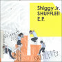 Shiggy Jr.「SHUFFLE!! E.P.」