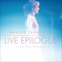 LIVE EPILOGUE ～Last Tour Encore～