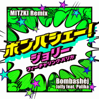 Jolly feat. Palika, MITZKI