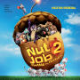 The Nut Job 2: Nutty By Nature(Original Motion Picture Soundtrack)