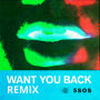 Want You Back(Tritonal Remix)